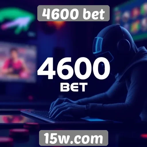 4600 bet analisa tendências de jogos online
